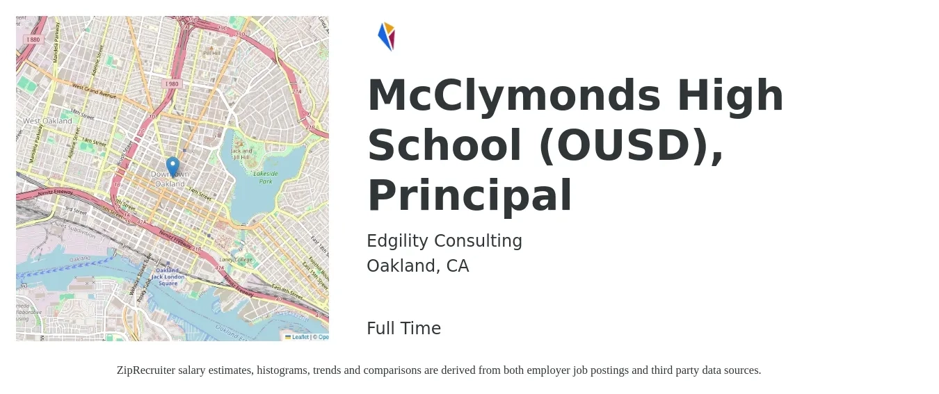 Edgility Consulting job posting for a McClymonds High School (OUSD), Principal in Oakland, CA with a salary of $85,600 to $136,700 Yearly with a map of Oakland location.