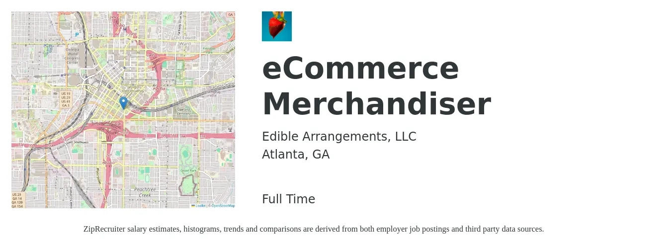 Edible Arrangements, LLC job posting for a eCommerce Merchandiser in Atlanta, GA with a salary of $16 to $19 Hourly with a map of Atlanta location.