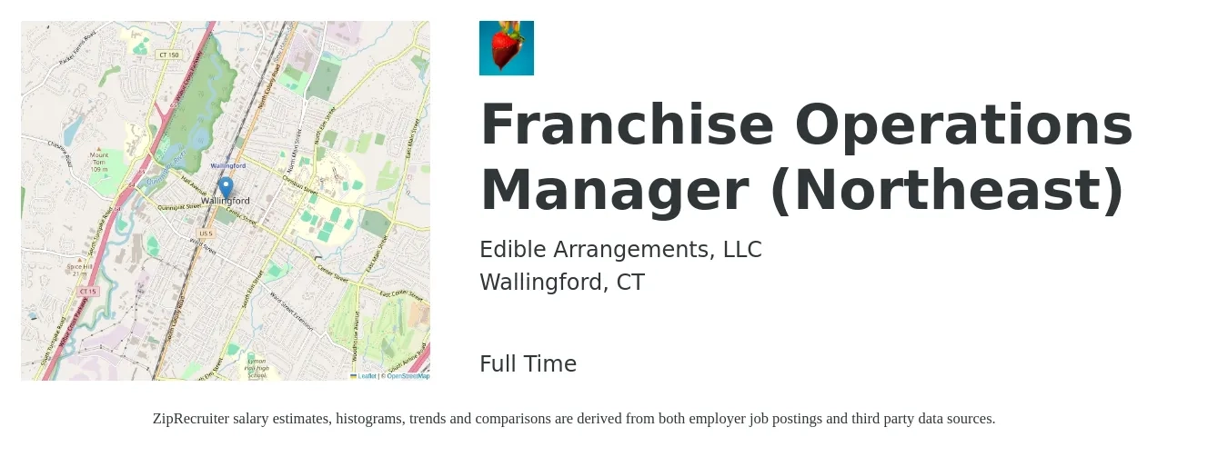 Edible Arrangements, LLC job posting for a Franchise Operations Manager (Northeast) in Wallingford, CT with a salary of $41,100 to $77,700 Yearly with a map of Wallingford location.