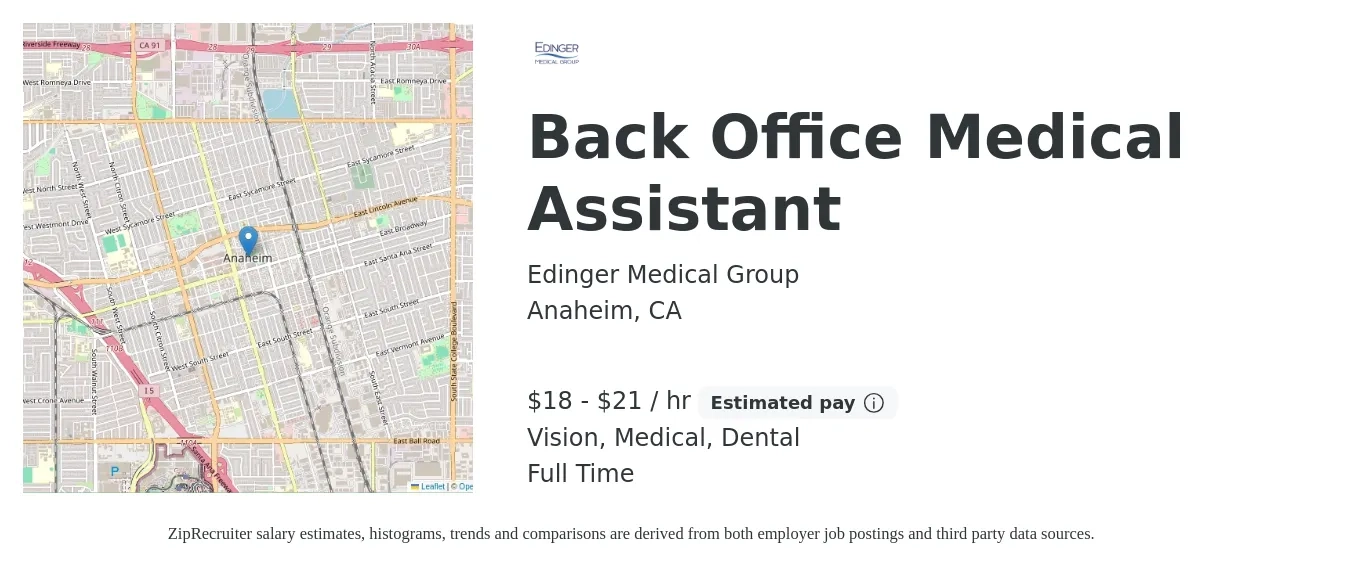 Edinger Medical Group job posting for a Back Office Medical Assistant in Anaheim, CA with a salary of $19 to $22 Hourly and benefits including retirement, vision, dental, life_insurance, medical, and pto with a map of Anaheim location.