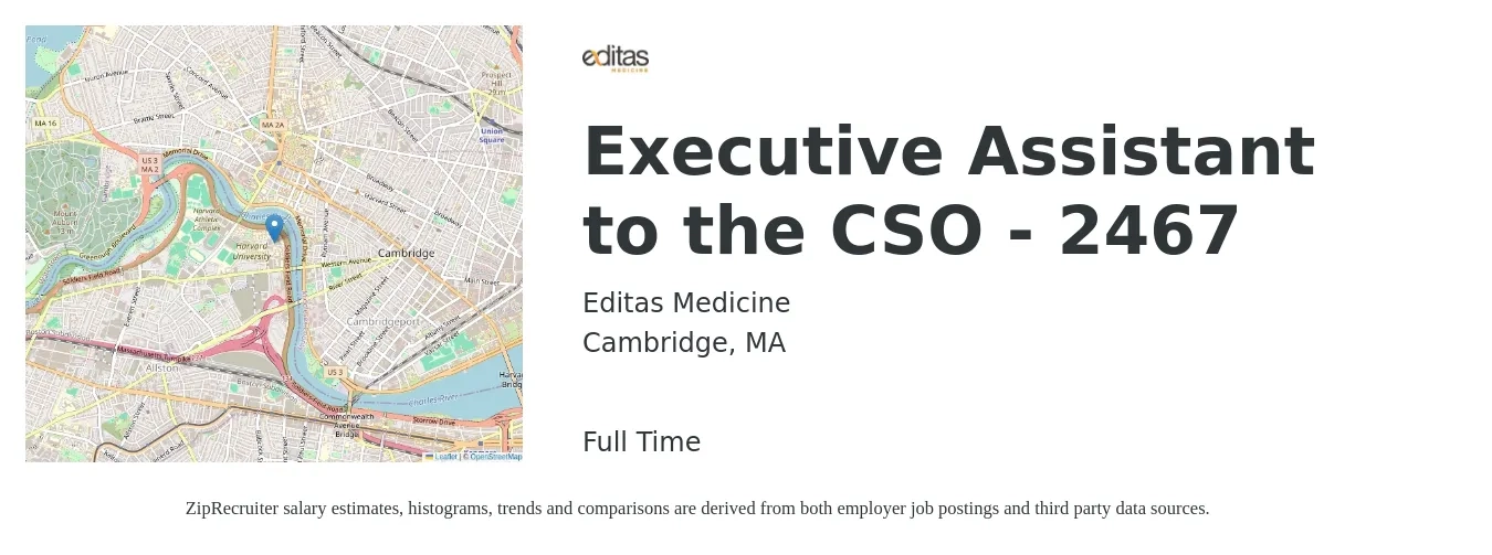 Editas Medicine job posting for a Executive Assistant to the CSO - 2467 in Cambridge, MA with a salary of $54,600 to $82,000 Yearly with a map of Cambridge location.
