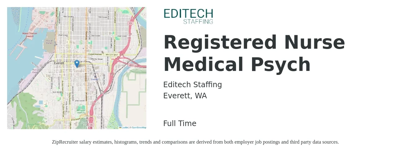 Editech Staffing job posting for a Registered Nurse Medical Psych in Everett, WA with a salary of $82,000 to $154,000 Yearly with a map of Everett location.