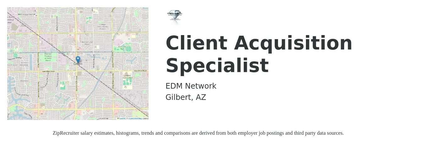 EDM Network job posting for a Client Acquisition Specialist in Gilbert, AZ with a salary of $3,000 Monthly (plus commission) and benefits including medical, and pto with a map of Gilbert location.