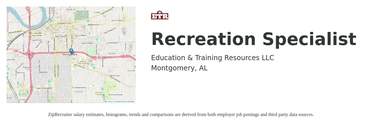 Education & Training Resources LLC job posting for a Recreation Specialist in Montgomery, AL with a salary of $40,100 to $56,400 Yearly with a map of Montgomery location.