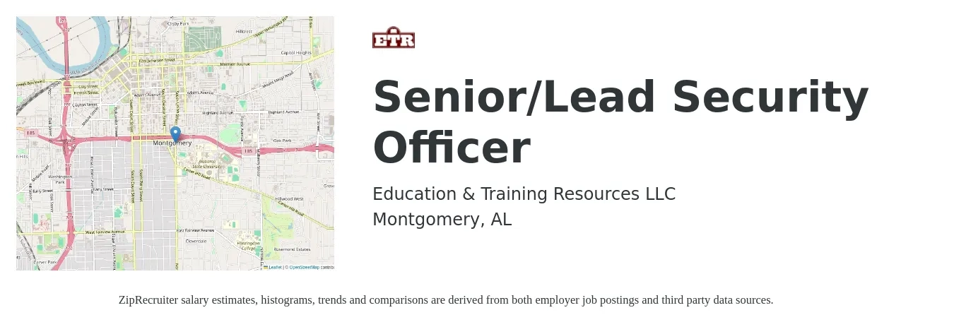 Education & Training Resources LLC job posting for a Senior/Lead Security Officer in Montgomery, AL with a salary of $18 to $22 Hourly with a map of Montgomery location.