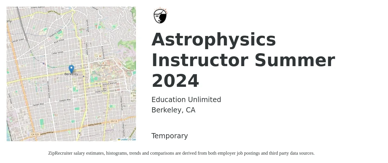 Education Unlimited job posting for a Astrophysics Instructor Summer 2024 in Berkeley, CA with a salary of $1,000 to $1,500 Weekly with a map of Berkeley location.