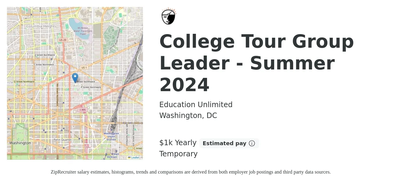 Education Unlimited job posting for a College Tour Group Leader - Summer 2024 in Washington, DC with a salary of $1,000 to $1,500 Yearly with a map of Washington location.