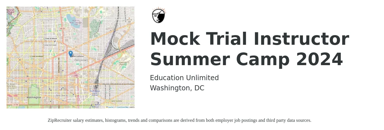 Education Unlimited job posting for a Mock Trial Instructor Summer Camp 2024 in Washington, DC with a salary of $1,000 to $1,500 Weekly with a map of Washington location.
