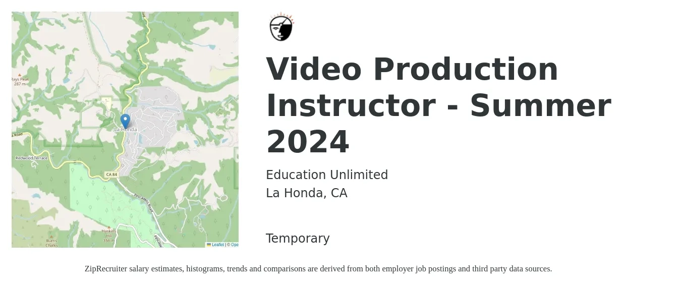 Education Unlimited job posting for a Video Production Instructor - Summer 2024 in La Honda, CA with a salary of $1,000 to $1,500 Weekly with a map of La Honda location.