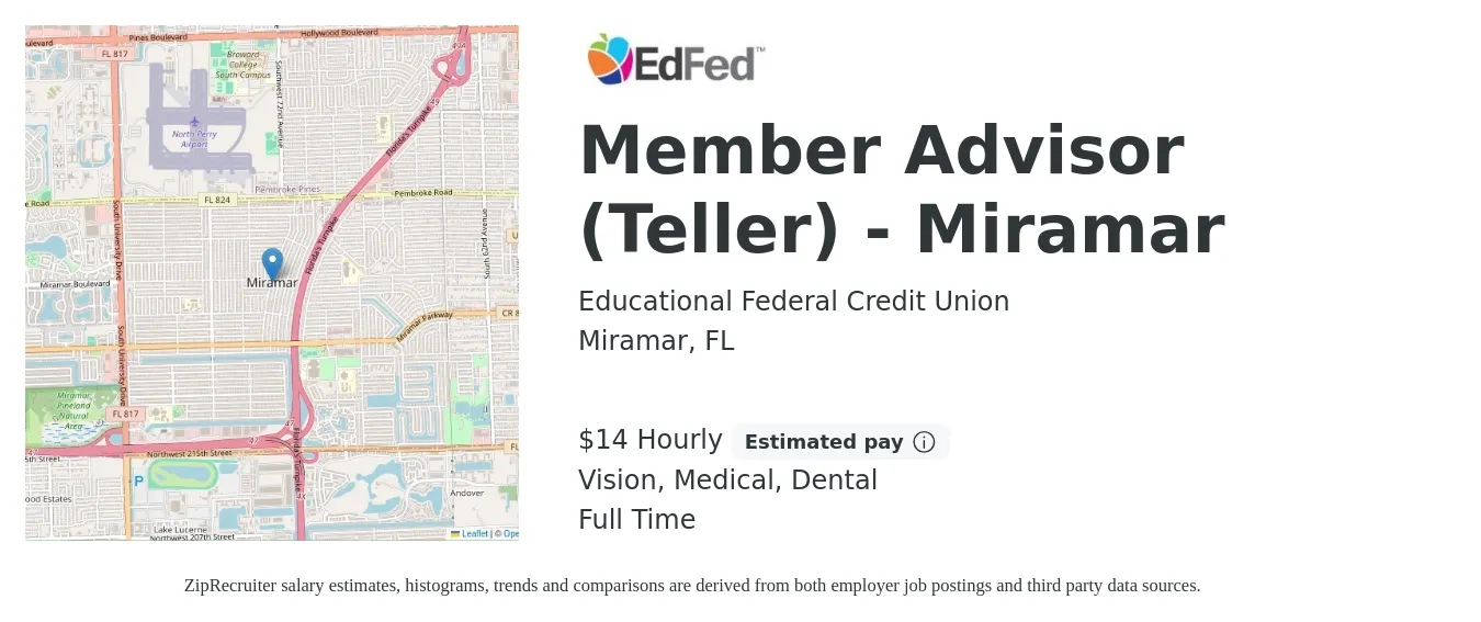 Educational Federal Credit Union job posting for a Member Advisor (Teller) - Miramar in Miramar, FL with a salary of $15 Hourly and benefits including dental, life_insurance, medical, pto, retirement, and vision with a map of Miramar location.