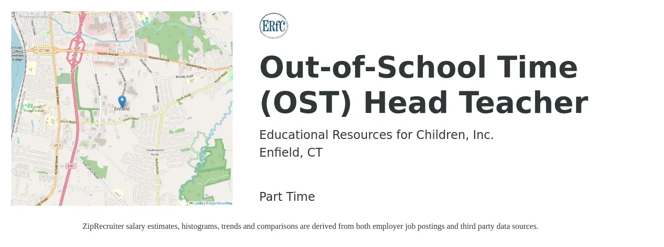 Educational Resources for Children, Inc. job posting for a Out-of-School Time (OST) Head Teacher in Enfield, CT with a salary of $21 to $32 Hourly with a map of Enfield location.