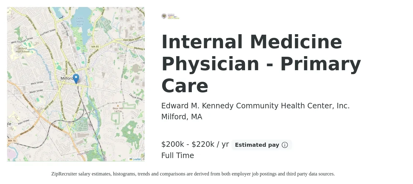 Edward M. Kennedy Community Health Center, Inc. job posting for a Internal Medicine Physician - Primary Care in Milford, MA with a salary of $200,000 to $220,000 Yearly with a map of Milford location.