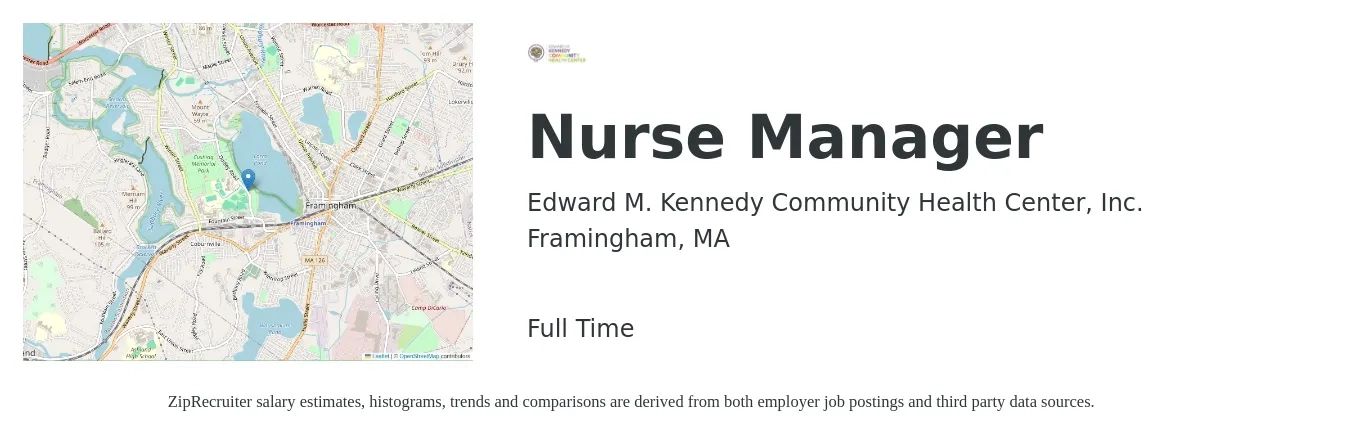 Edward M. Kennedy Community Health Center, Inc. job posting for a Nurse Manager in Framingham, MA with a salary of $41 to $60 Hourly with a map of Framingham location.