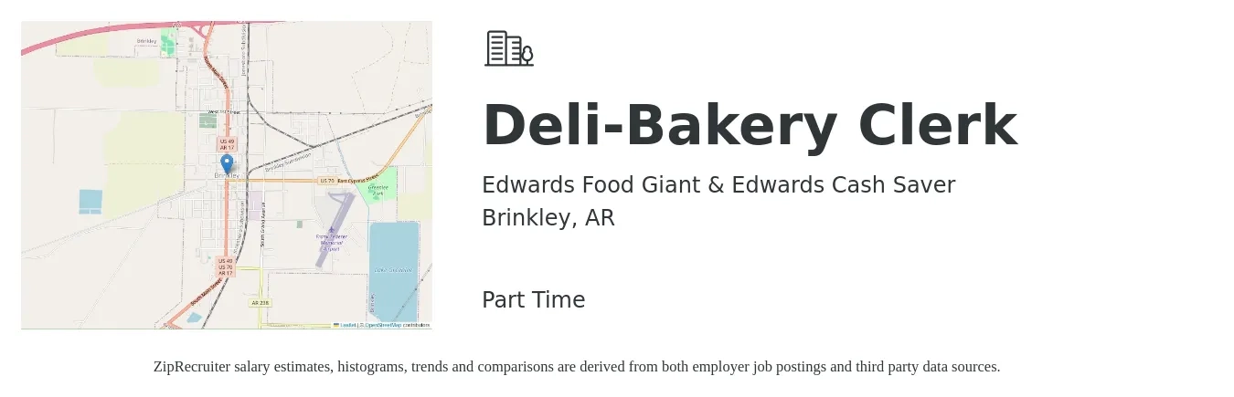 Edwards Food Giant & Edwards Cash Saver job posting for a Deli-Bakery Clerk in Brinkley, AR with a salary of $12 to $15 Hourly with a map of Brinkley location.