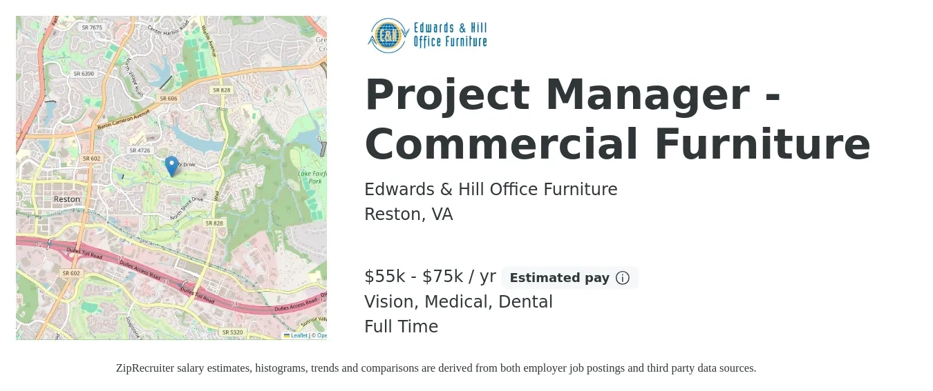 Edwards & Hill Office Furniture job posting for a Project Manager - Commercial Furniture in Reston, VA with a salary of $55,000 to $75,000 Yearly and benefits including medical, pto, retirement, vision, dental, and life_insurance with a map of Reston location.