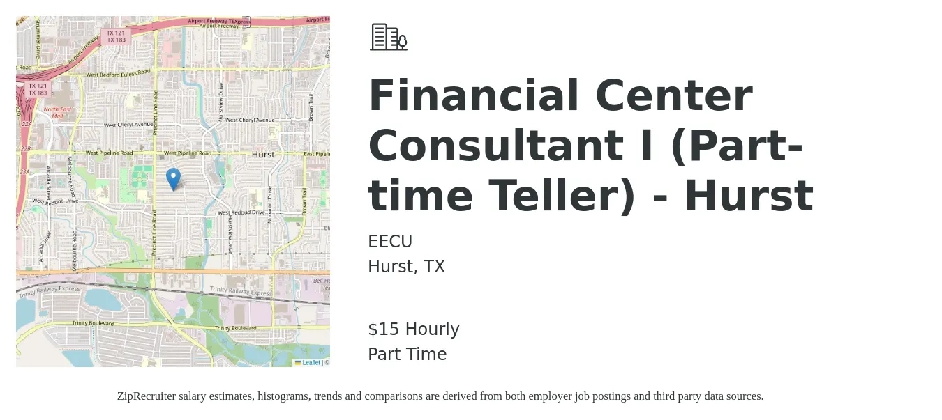 EECU job posting for a Financial Center Consultant I (Part-time Teller) - Hurst in Hurst, TX with a salary of $16 Hourly with a map of Hurst location.