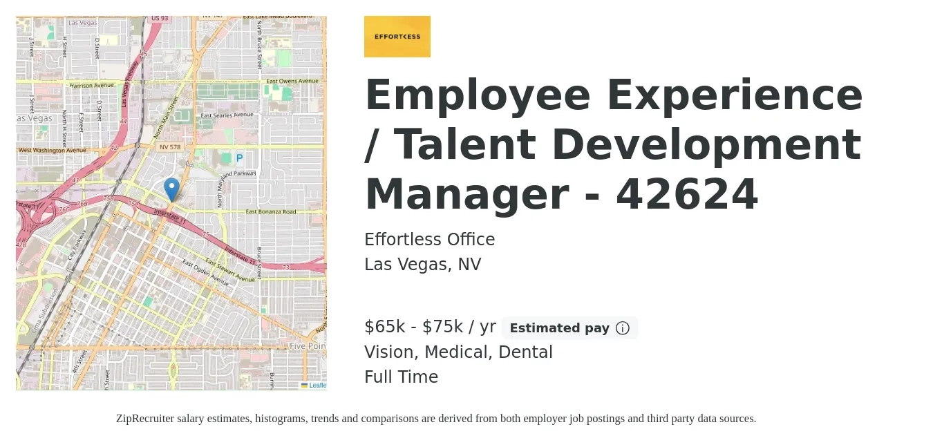Effortless Office job posting for a Employee Experience / Talent Development Manager - 42624 in Las Vegas, NV with a salary of $65,000 to $75,000 Yearly and benefits including medical, retirement, vision, and dental with a map of Las Vegas location.