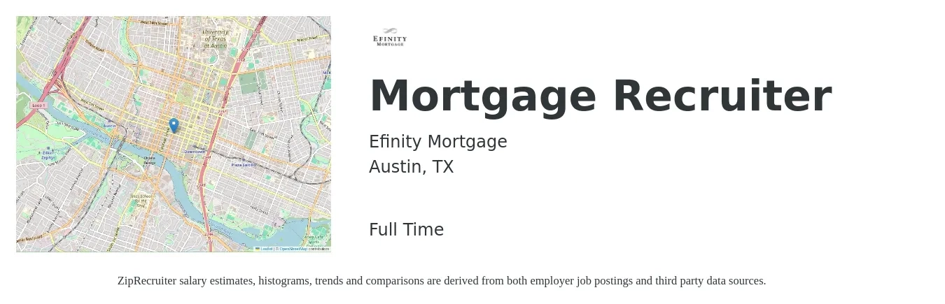 Efinity Mortgage job posting for a Mortgage Recruiter in Austin, TX with a salary of $21 to $33 Hourly with a map of Austin location.