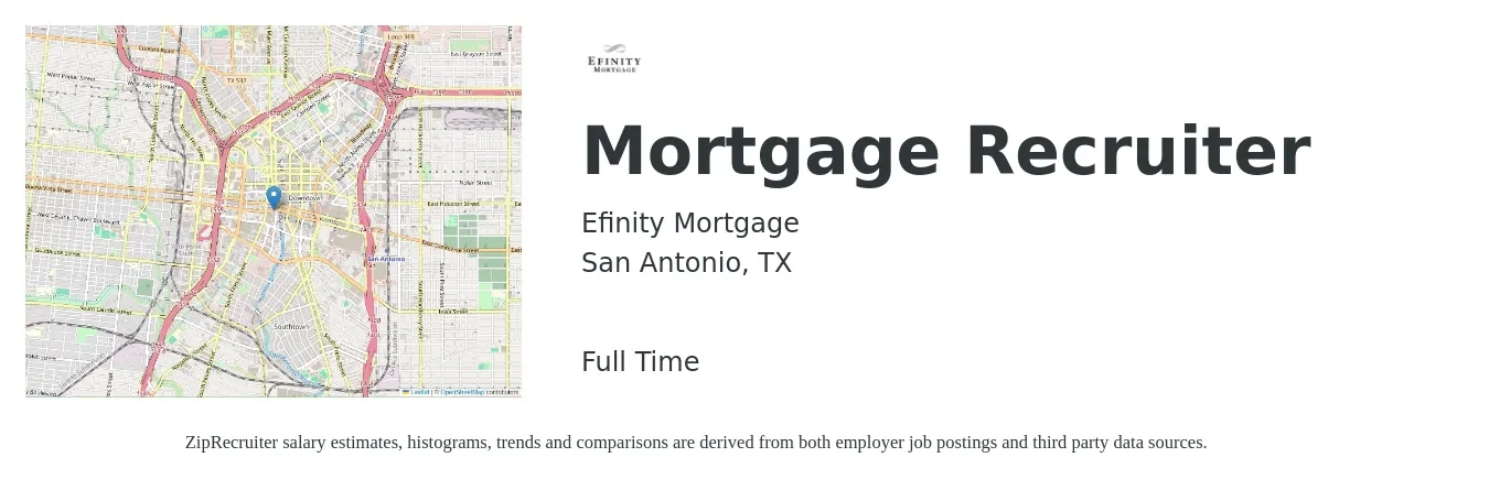 Efinity Mortgage job posting for a Mortgage Recruiter in San Antonio, TX with a salary of $19 to $30 Hourly with a map of San Antonio location.