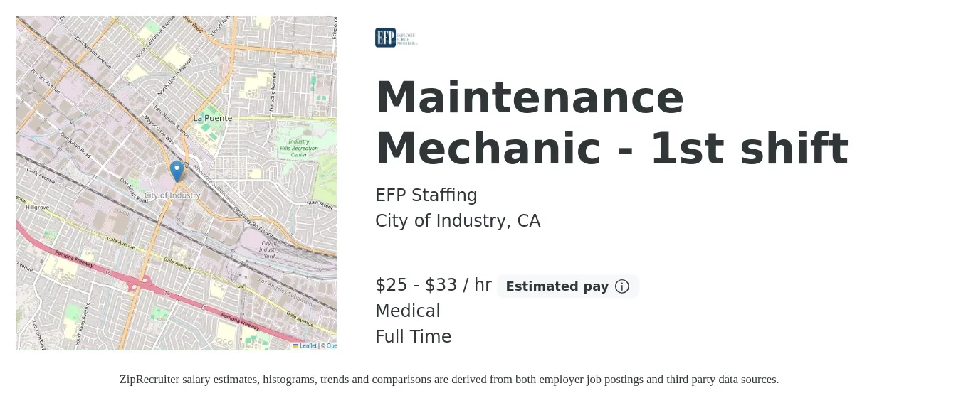 EFP Staffing job posting for a Maintenance Mechanic - 1st shift in City of Industry, CA with a salary of $27 to $35 Hourly and benefits including medical, and pto with a map of City of Industry location.