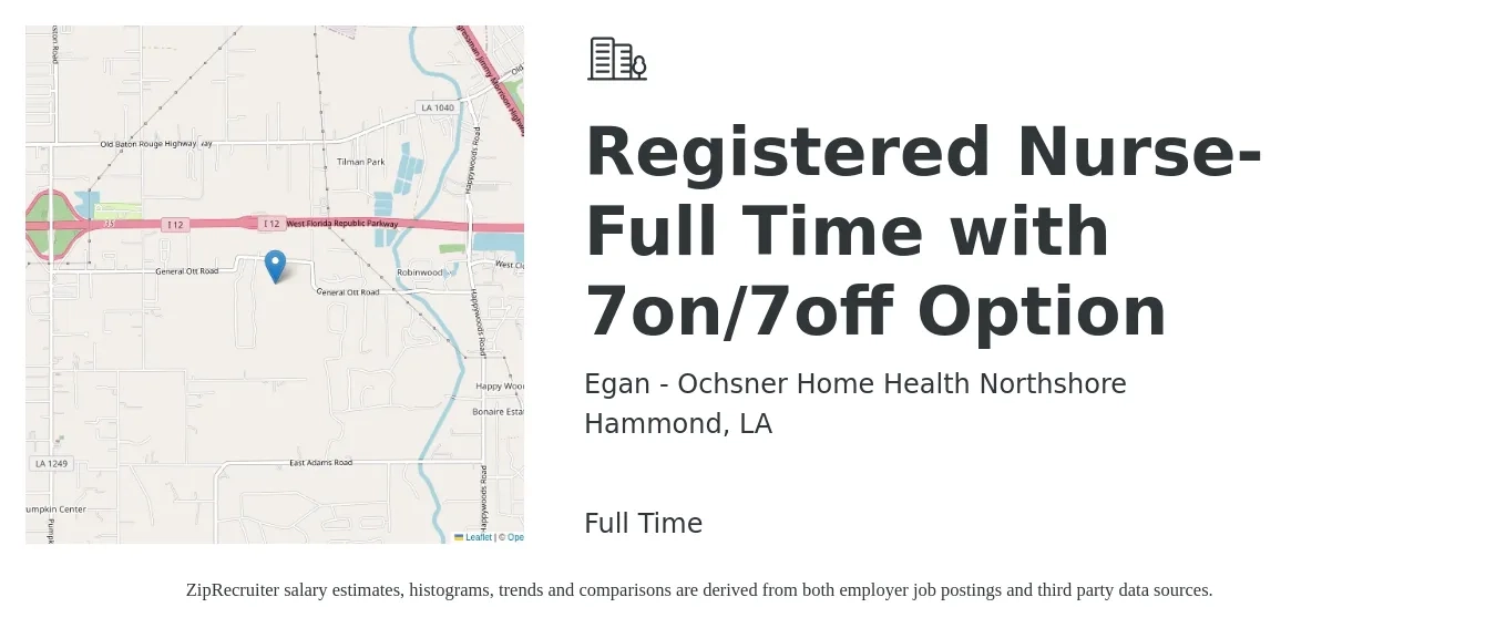 Egan - Ochsner Home Health Northshore job posting for a Registered Nurse- Full Time with 7on/7off Option in Hammond, LA with a salary of $25 to $40 Hourly with a map of Hammond location.
