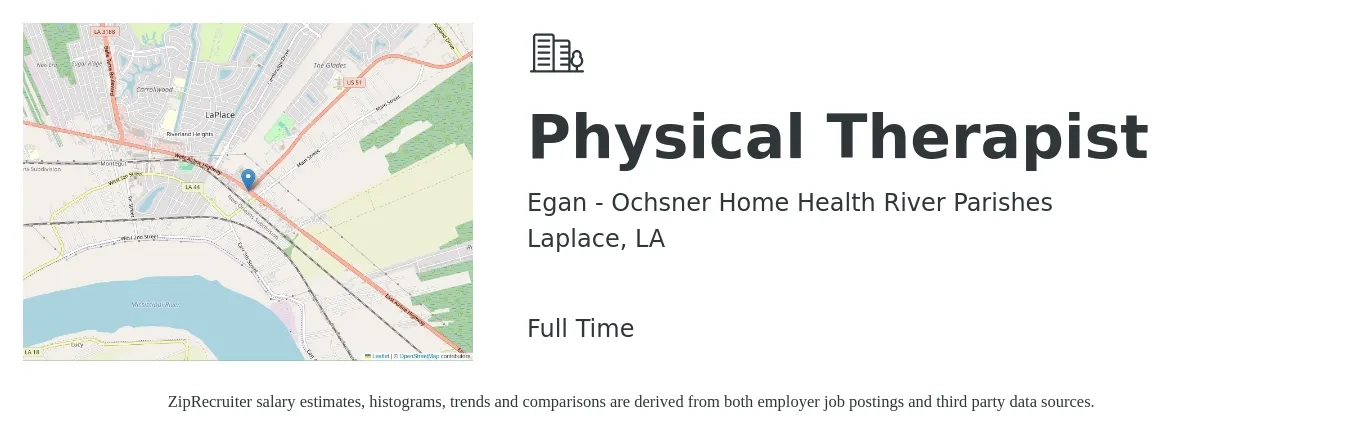 Egan - Ochsner Home Health River Parishes job posting for a Physical Therapist in Laplace, LA with a salary of $1,520 to $1,970 Weekly with a map of Laplace location.