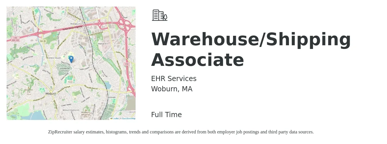 EHR Services job posting for a Warehouse/Shipping Associate in Woburn, MA with a salary of $18 to $21 Hourly with a map of Woburn location.