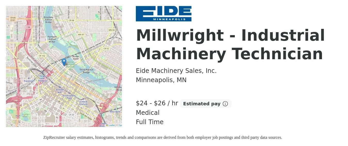 Eide Machinery Sales, Inc. job posting for a Millwright - Industrial Machinery Technician in Minneapolis, MN with a salary of $25 to $28 Hourly and benefits including retirement, medical, and pto with a map of Minneapolis location.