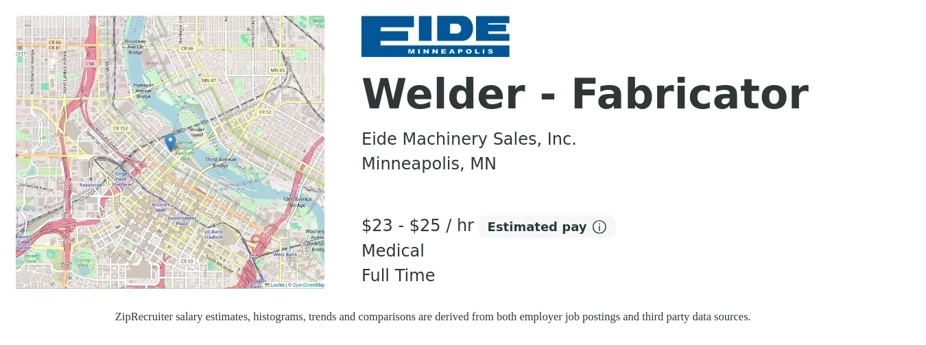 Eide Machinery Sales, Inc. job posting for a Welder - Fabricator in Minneapolis, MN with a salary of $24 to $27 Hourly and benefits including medical, pto, and retirement with a map of Minneapolis location.