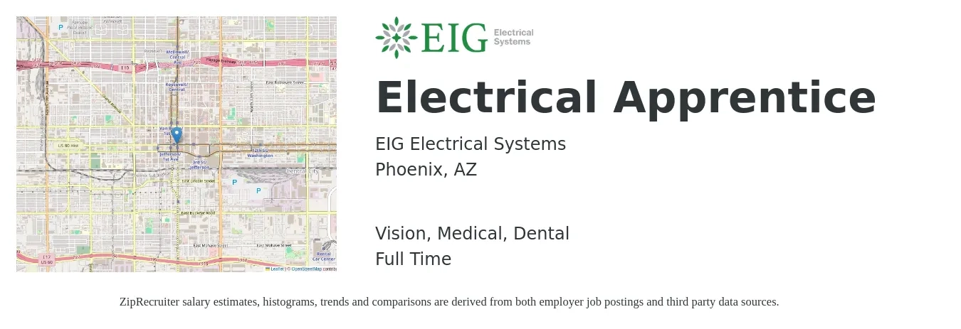 EIG Electrical Systems job posting for a Electrical Apprentice in Phoenix, AZ with a salary of $19 to $26 Hourly and benefits including vision, dental, life_insurance, medical, pto, and retirement with a map of Phoenix location.