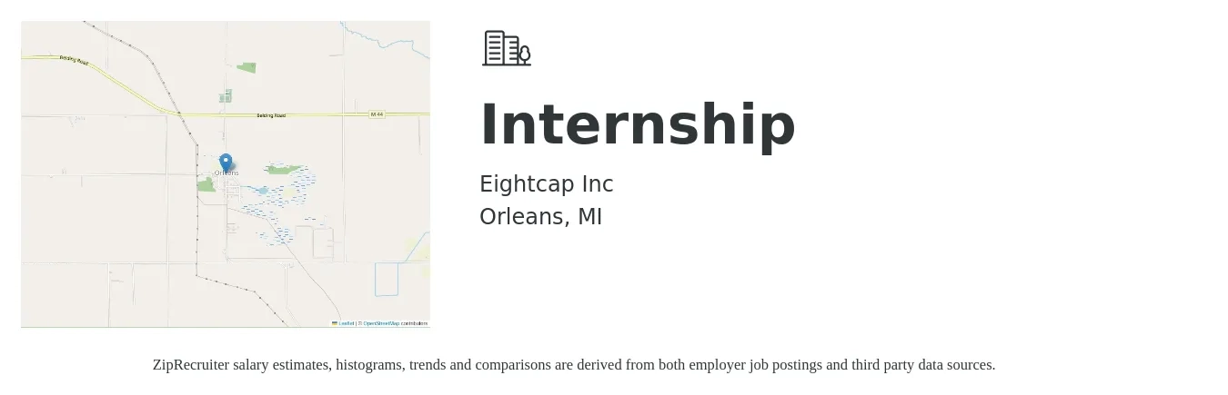 Eightcap Inc job posting for a Internship in Orleans, MI with a salary of $13 to $17 Hourly with a map of Orleans location.