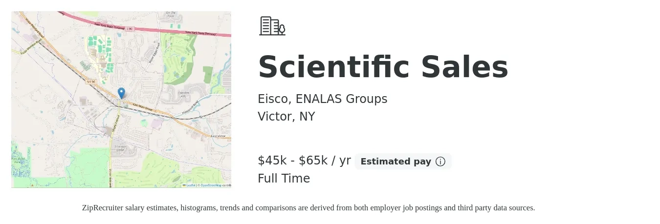 Eisco, ENALAS Groups job posting for a Scientific Sales in Victor, NY with a salary of $45,000 to $65,000 Yearly with a map of Victor location.