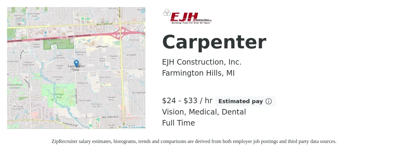 EJH Construction, Inc. job posting for a Carpenter in Farmington Hills, MI with a salary of $25 to $35 Hourly and benefits including vision, dental, life_insurance, medical, pto, and retirement with a map of Farmington Hills location.