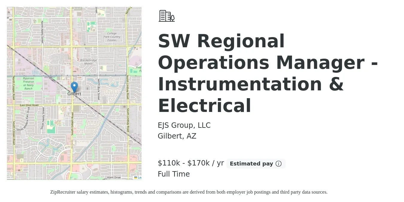 EJS Group, LLC job posting for a SW Regional Operations Manager - Instrumentation & Electrical in Gilbert, AZ with a salary of $110,000 to $170,000 Yearly with a map of Gilbert location.