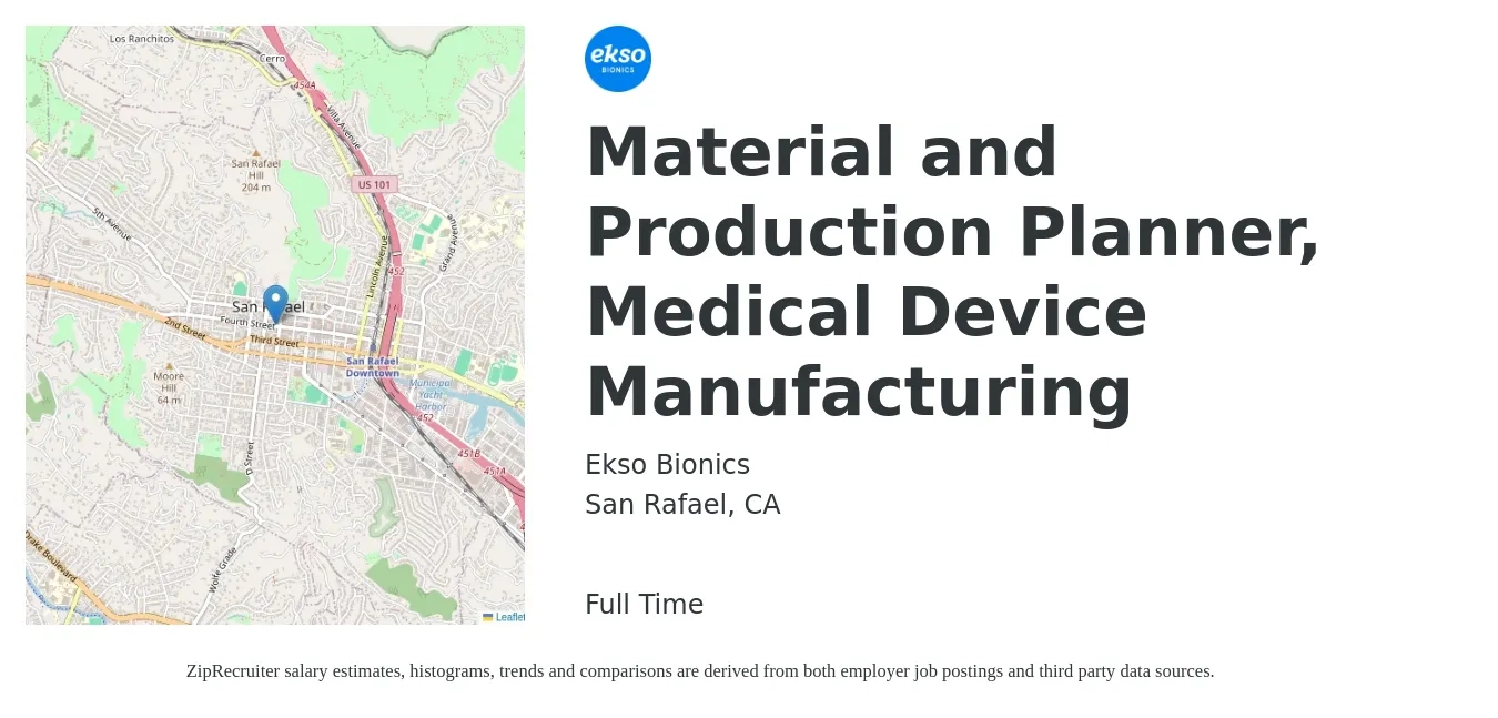 Ekso Bionics job posting for a Material and Production Planner, Medical Device Manufacturing in San Rafael, CA with a salary of $90,000 to $100,000 Yearly and benefits including dental, life_insurance, medical, pto, retirement, and vision with a map of San Rafael location.