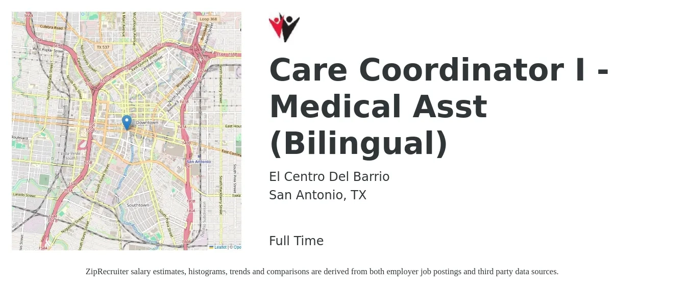 El Centro Del Barrio job posting for a Care Coordinator I - Medical Asst (Bilingual) in San Antonio, TX with a salary of $16 to $22 Hourly with a map of San Antonio location.