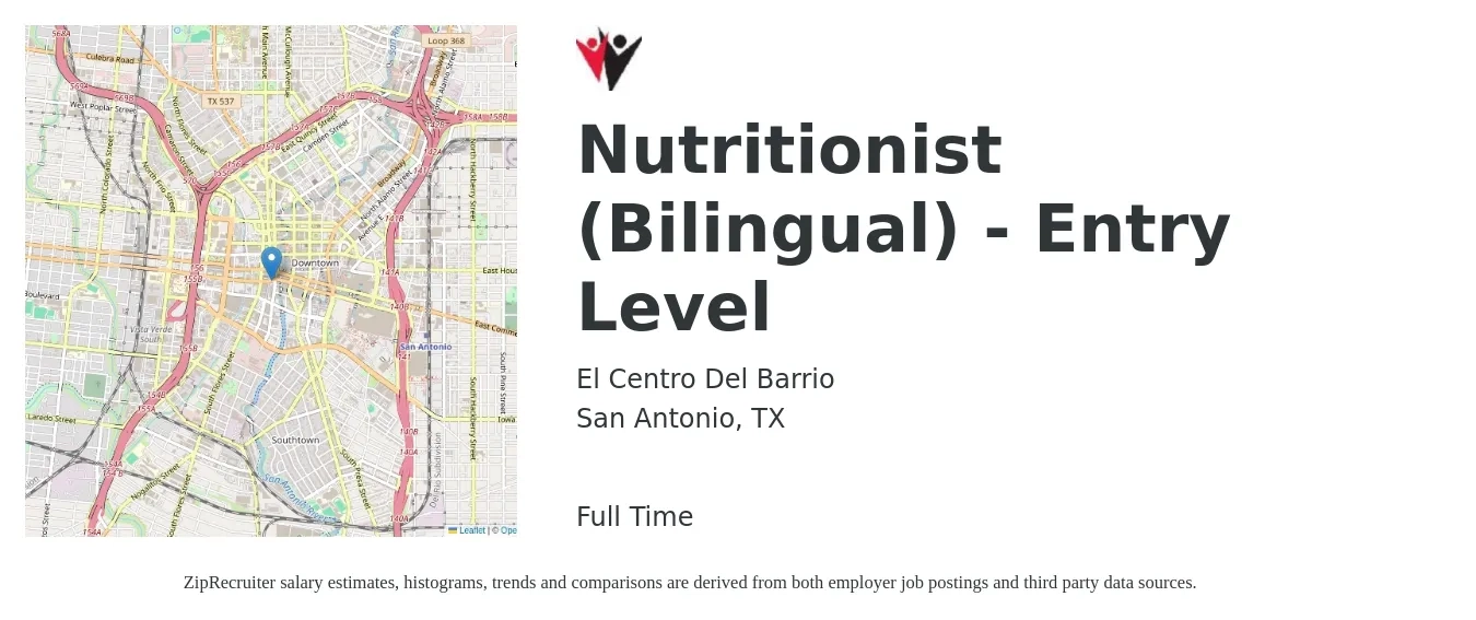 El Centro Del Barrio job posting for a Nutritionist (Bilingual) - Entry Level in San Antonio, TX with a salary of $37,900 to $55,000 Yearly with a map of San Antonio location.