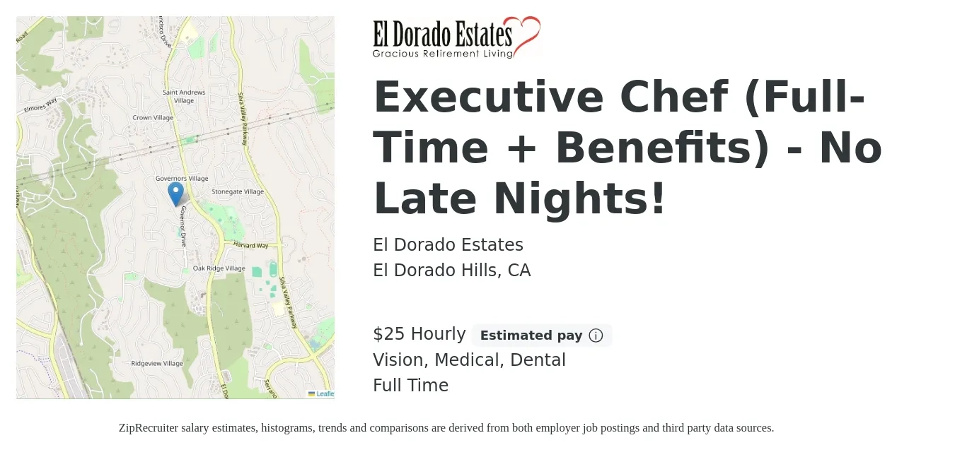 El Dorado Estates job posting for a Executive Chef (Full-Time + Benefits) - No Late Nights! in El Dorado Hills, CA with a salary of $26 Hourly and benefits including retirement, vision, dental, life_insurance, and medical with a map of El Dorado Hills location.