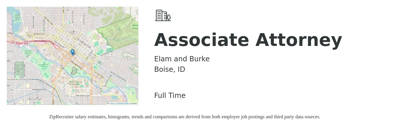 Elam and Burke job posting for a Associate Attorney in Boise, ID with a salary of $69,200 to $112,400 Yearly with a map of Boise location.