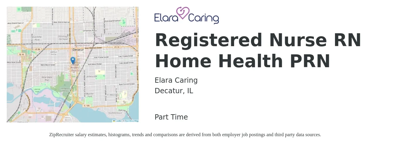 Elara Caring job posting for a Registered Nurse RN Home Health PRN in Decatur, IL with a salary of $1,540 to $2,310 Weekly with a map of Decatur location.