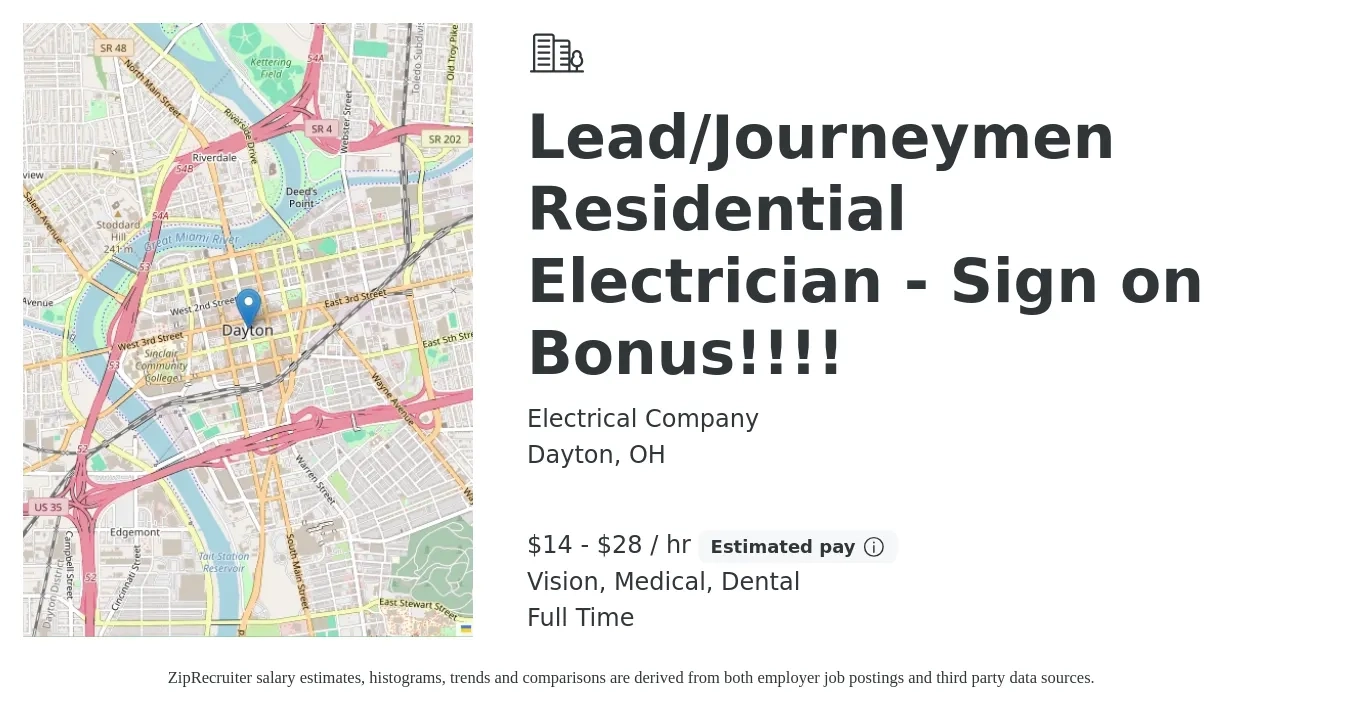 Electrical Company job posting for a Lead/Journeymen Residential Electrician - Sign on Bonus!!!! in Dayton, OH with a salary of $15 to $30 Hourly and benefits including dental, life_insurance, medical, retirement, and vision with a map of Dayton location.