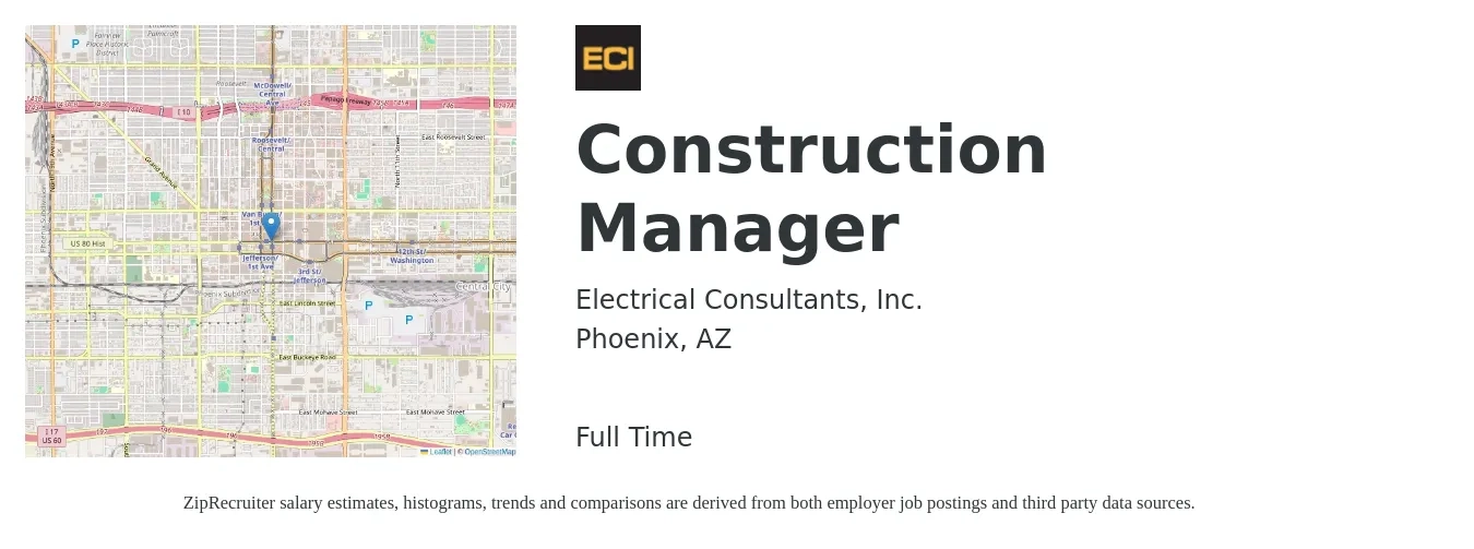 Electrical Consultants, Inc. job posting for a Construction Manager in Phoenix, AZ with a salary of $68,300 to $111,100 Yearly with a map of Phoenix location.