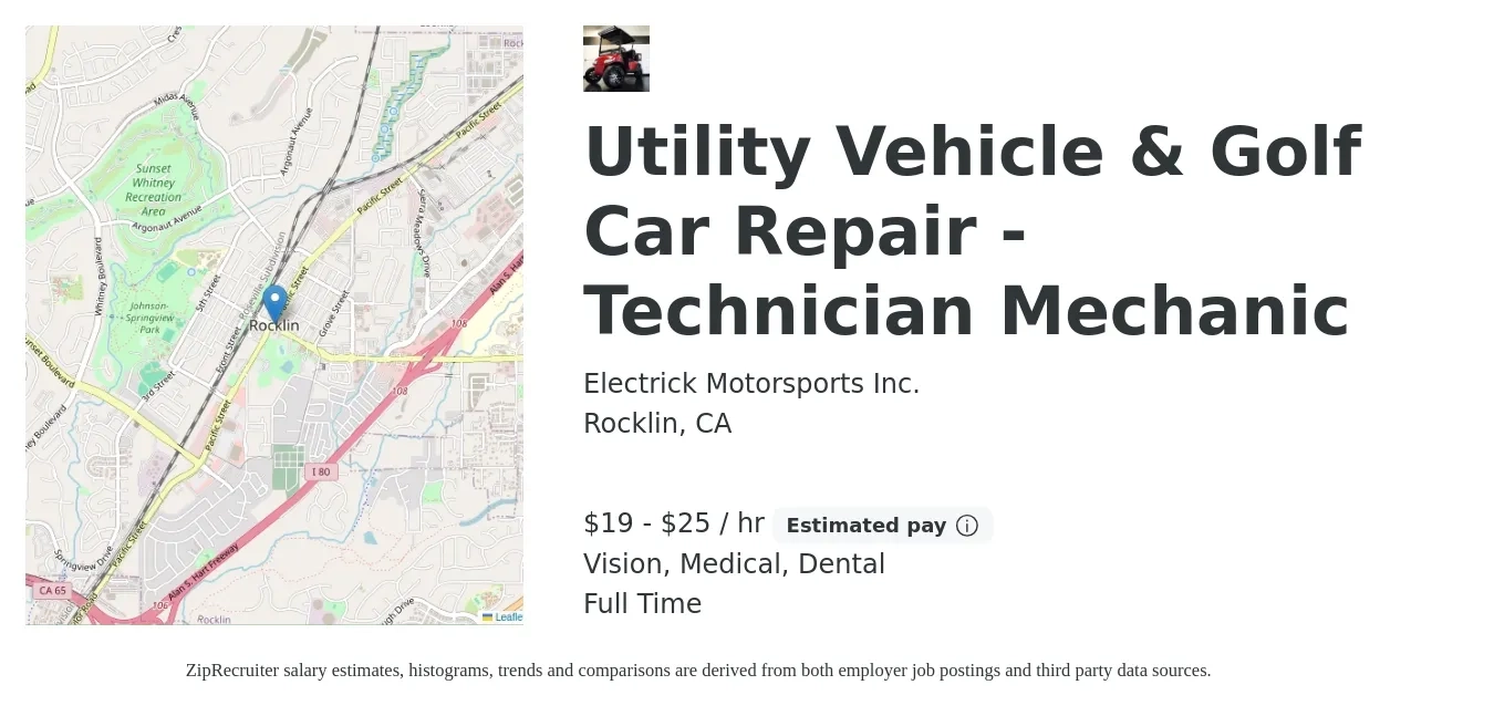 Electrick Motorsports Inc. job posting for a Utility Vehicle & Golf Car Repair - Technician Mechanic in Rocklin, CA with a salary of $20 to $27 Hourly and benefits including medical, pto, retirement, vision, and dental with a map of Rocklin location.