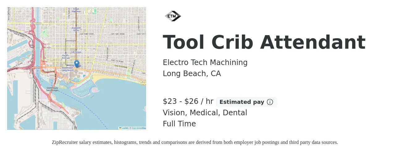 Electro Tech Machining job posting for a Tool Crib Attendant in Long Beach, CA with a salary of $24 to $28 Hourly and benefits including dental, life_insurance, medical, pto, and vision with a map of Long Beach location.