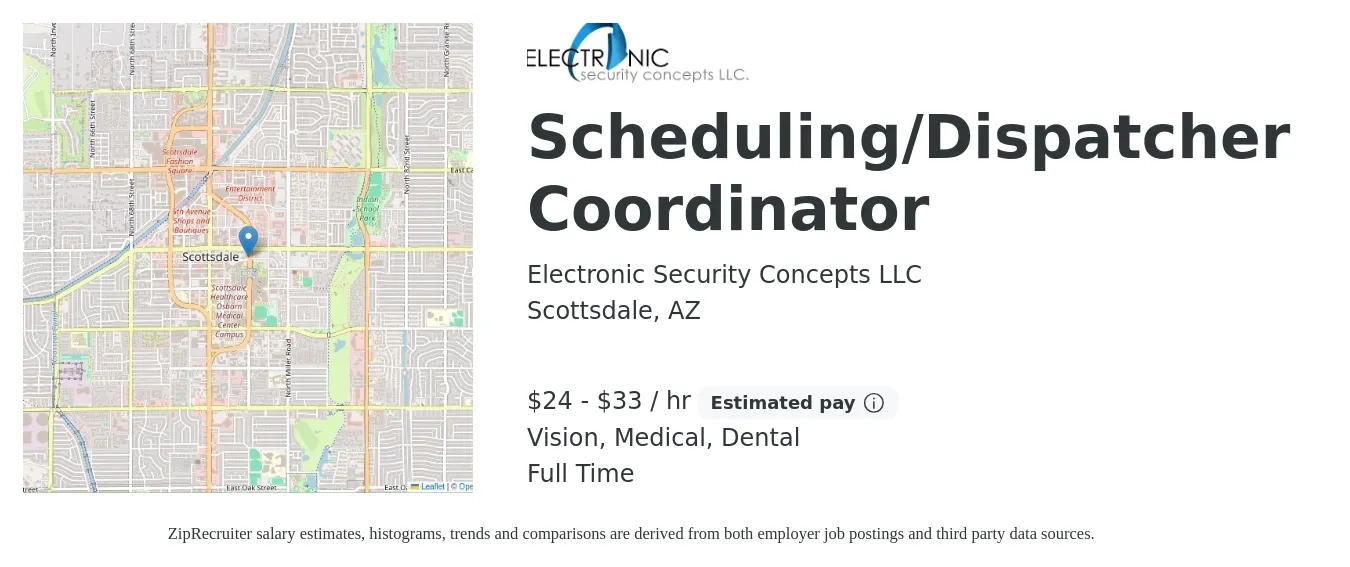 Electronic Security Concepts LLC job posting for a Scheduling/Dispatcher Coordinator in Scottsdale, AZ with a salary of $25 to $35 Hourly and benefits including dental, life_insurance, medical, pto, retirement, and vision with a map of Scottsdale location.