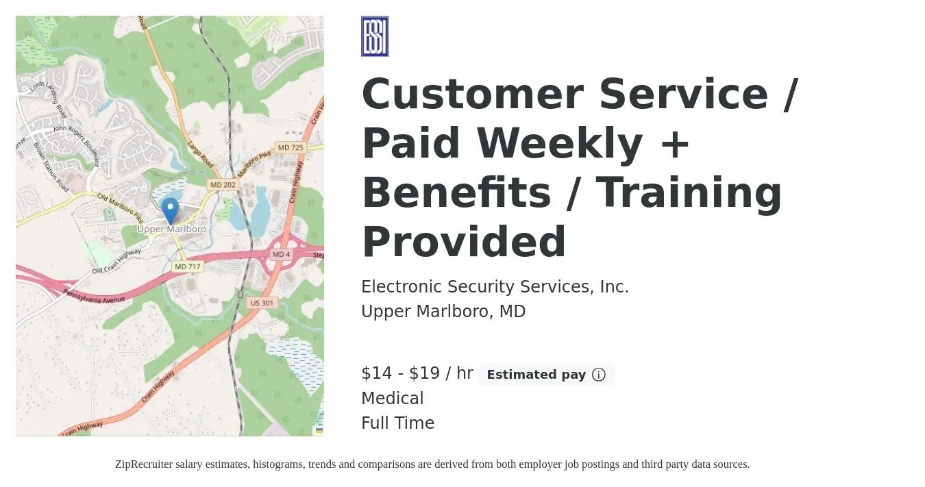 Electronic Security Services, Inc. job posting for a Customer Service / Paid Weekly + Benefits / Training Provided in Upper Marlboro, MD with a salary of $15 to $20 Hourly and benefits including medical, and retirement with a map of Upper Marlboro location.