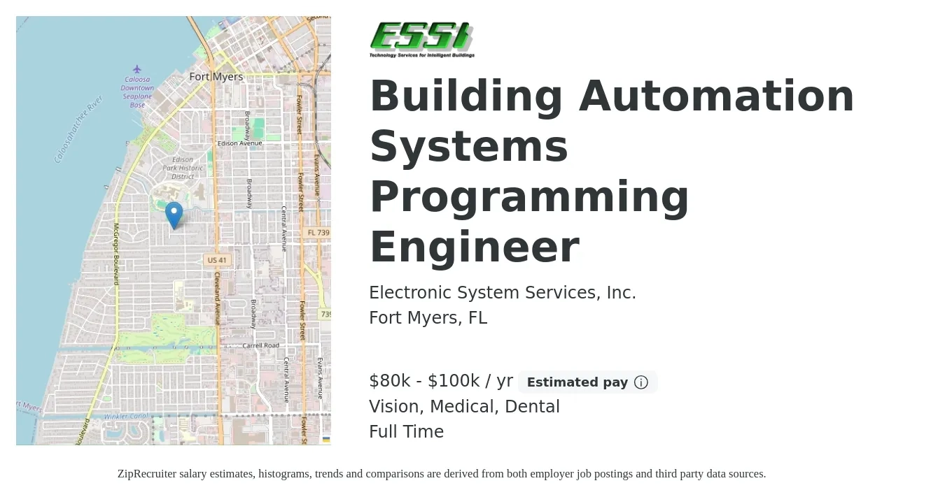 Electronic System Services, Inc. job posting for a Building Automation Systems Programming Engineer in Fort Myers, FL with a salary of $80,000 to $100,000 Yearly and benefits including vision, dental, life_insurance, medical, pto, and retirement with a map of Fort Myers location.