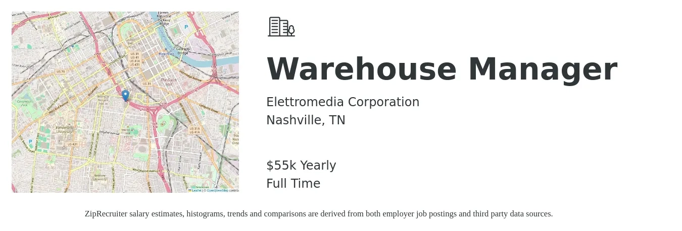 Elettromedia Corporation job posting for a Warehouse Manager in Nashville, TN with a salary of $55,000 Yearly with a map of Nashville location.