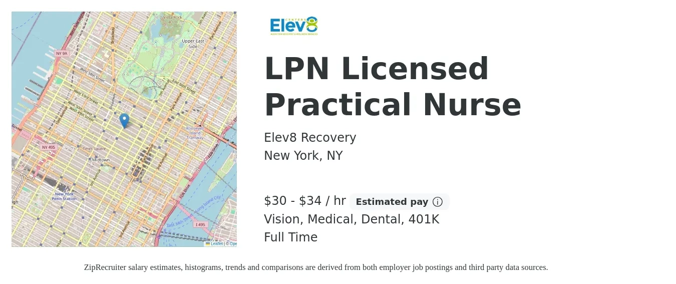 Elev8 Recovery job posting for a LPN Licensed Practical Nurse in New York, NY with a salary of $32 to $36 Hourly and benefits including vision, 401k, dental, life_insurance, and medical with a map of New York location.