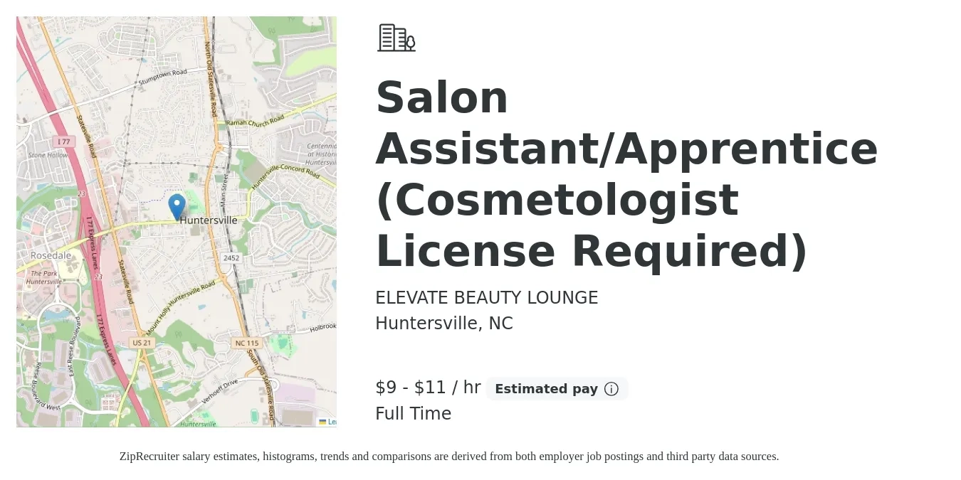 ELEVATE BEAUTY LOUNGE job posting for a Salon Assistant/Apprentice (Cosmetologist License Required) in Huntersville, NC with a salary of $10 to $12 Hourly with a map of Huntersville location.
